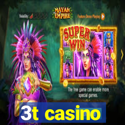 3t casino